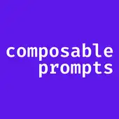 Composable Prompts