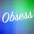 Obsess